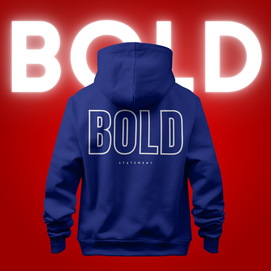 Be BOLD in Navy Blue Hoodie