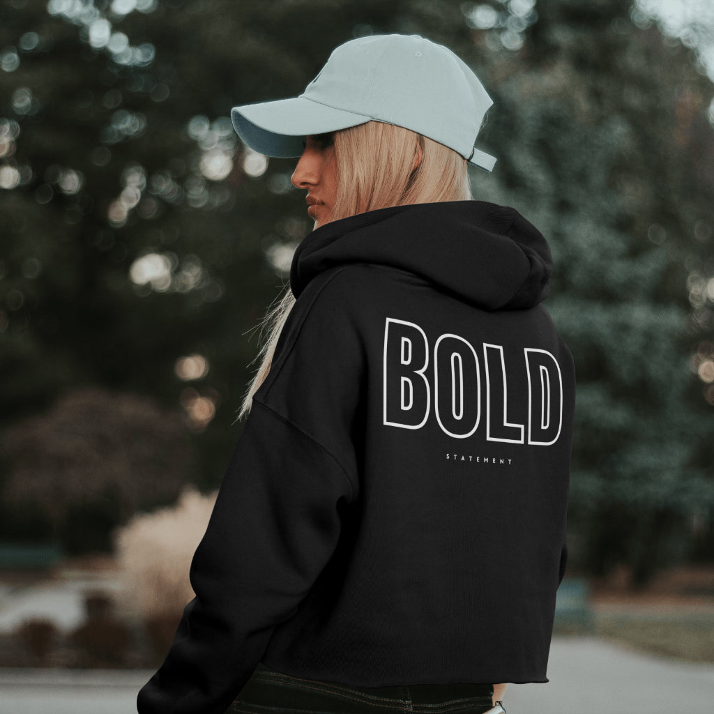 Be BOLD on Black Hoodie